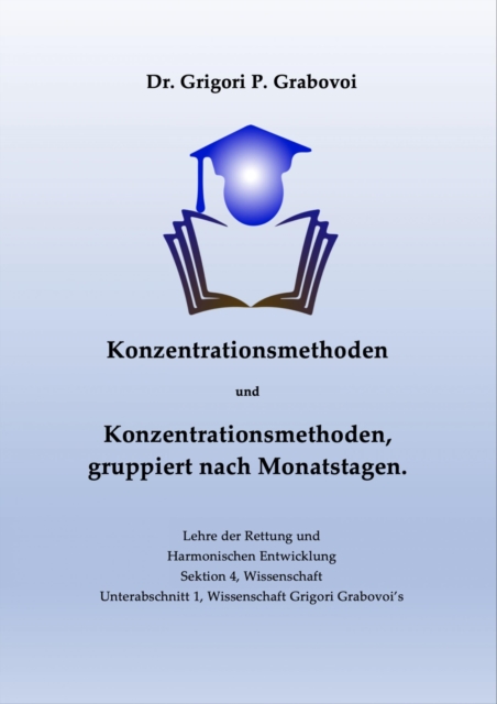 Konzentrationsmethoden und Konzentrationsmethoden, gruppiert nach Monatstagen