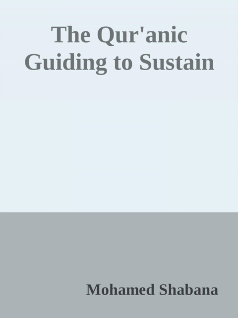 Qur'anic Guiding to Sustainable Development