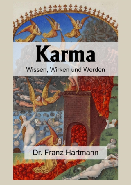 Karma – Wissen, Wirken und Werden