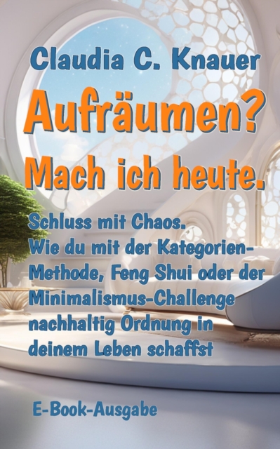 Aufräumen? Mach ich heute.