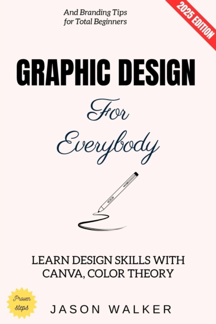 Graphic Design for Everybody: