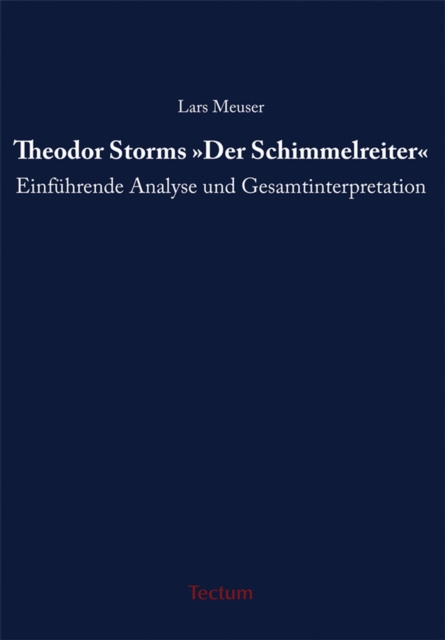Theodor Storms "Der Schimmelreiter"