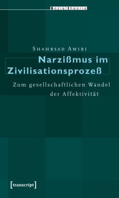 Narzißmus im Zivilisationsprozeß