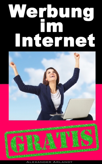 Werbung im Internet - Gratis