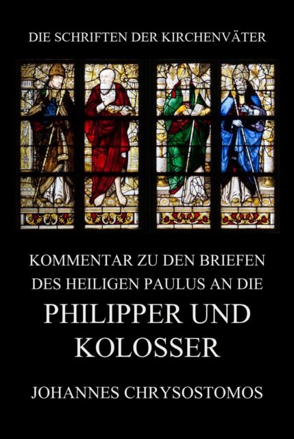 Kommentar zu den Briefen des Heiligen Paulus an die Philipper und Kolosser