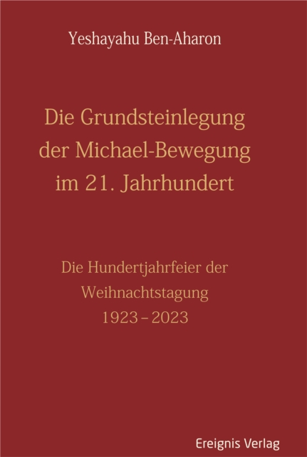 Die Grundsteinlegung der Michael-Bewegung im 21. Jahrhundert