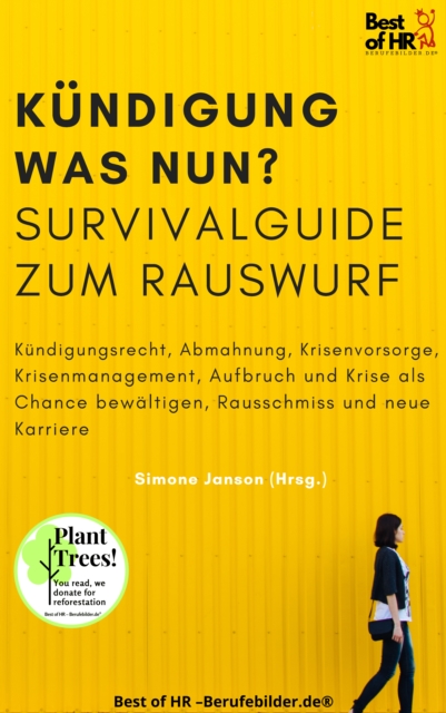 Kündigung und dann? Survival Guide zum Rauswurf
