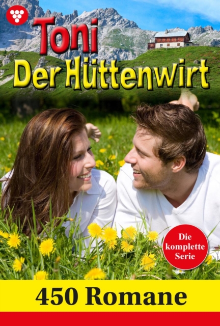 Toni der Huttenwirt Serienpaket - Heimatroman