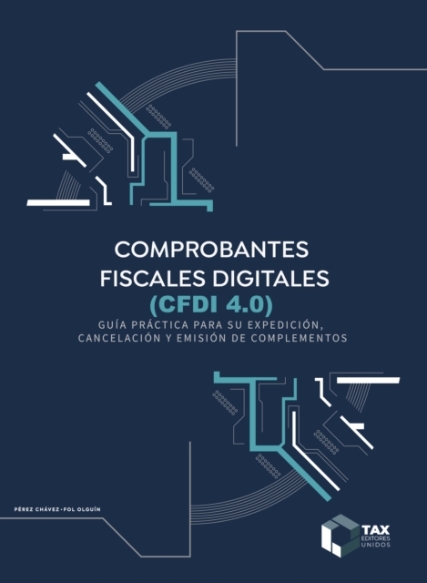 Comprobantes Fiscales Digitales (CFDI 4.0) 2025