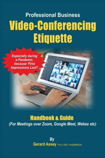 Professional Business Video-Conferencing Etiquette Handbook & Guide