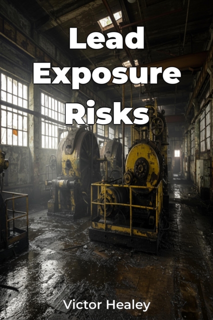 Lead Exposure Risks