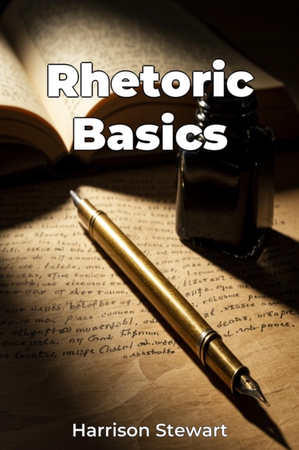 Rhetoric Basics