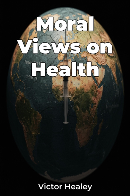 Moral Views on Health