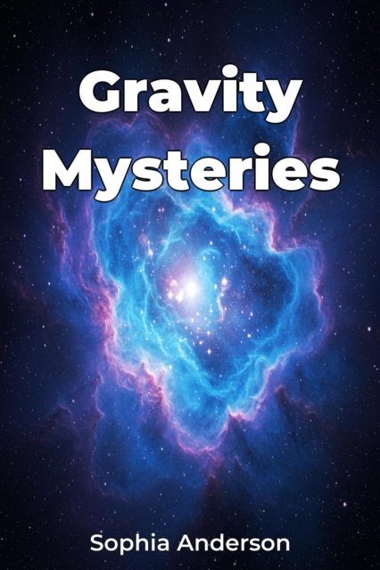Gravity Mysteries