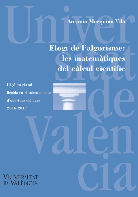Elogi de l'algorisme: les matemàtiques del càlcul científic