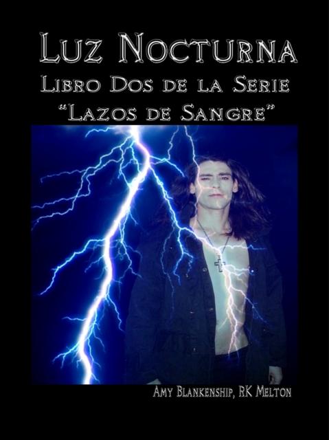 Luz Nocturna (Serie Lazo De Sangre Libro Dos)