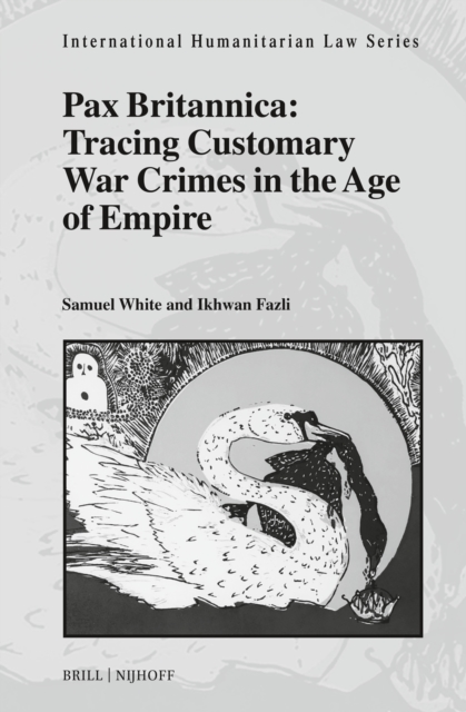 Pax Britannica: Tracing Customary War Crimes in the Age of Empire