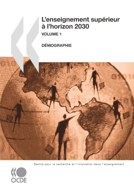La recherche et l'innovation dans l'enseignement L'enseignement superieur a l'horizon 2030, Volume 1, Demographie