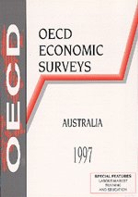 OECD Economic Surveys: Australia 1997
