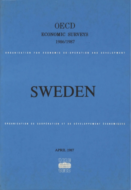 OECD Economic Surveys: Sweden 1987