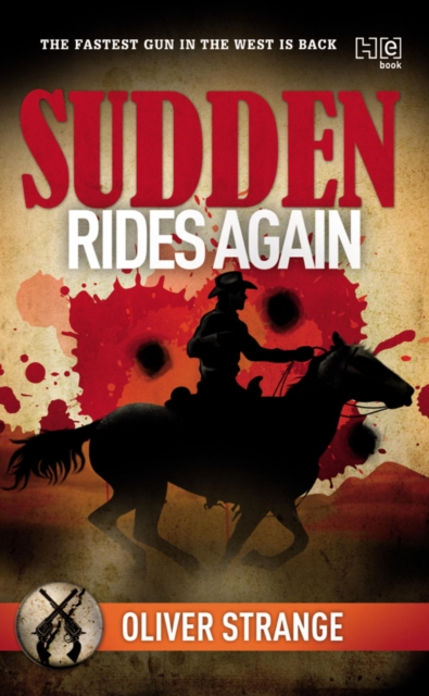 Sudden: Rides Again