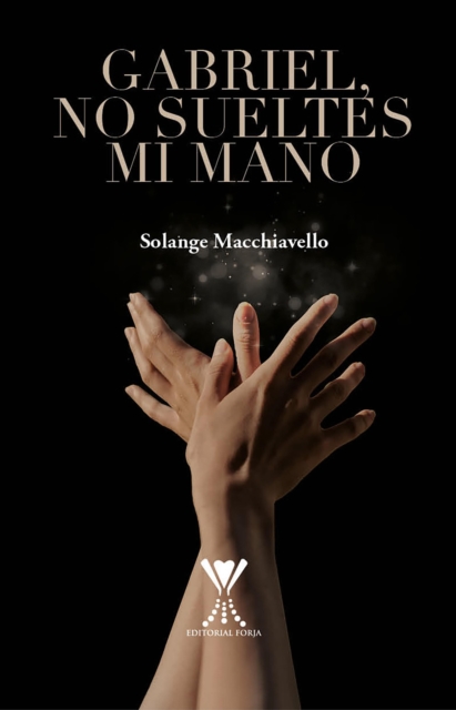 Gabriel, no sueltes mi mano