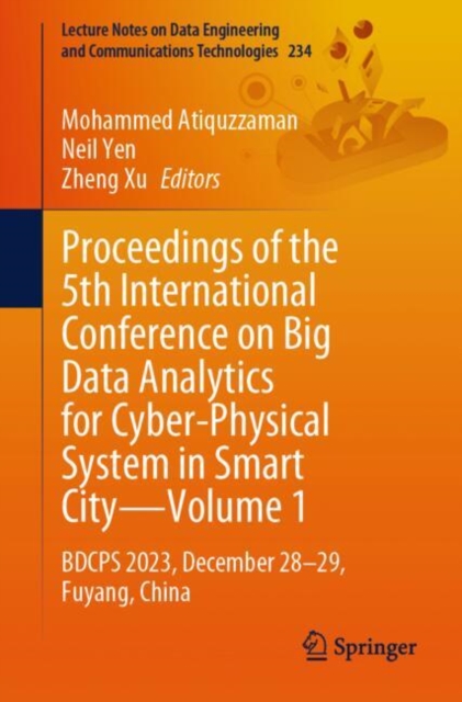 Proceedings of the 5th International Conference on Big Data Analytics for Cyber-Physical System in Smart City-Volume 1