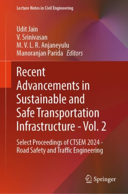 Recent Advancements in Sustainable and Safe Transportation Infrastructure - Vol. 2