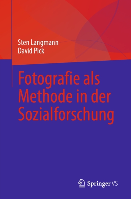 Fotografie als Methode in der Sozialforschung