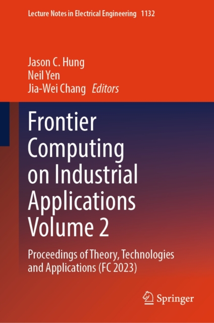 Frontier Computing on Industrial Applications Volume 2