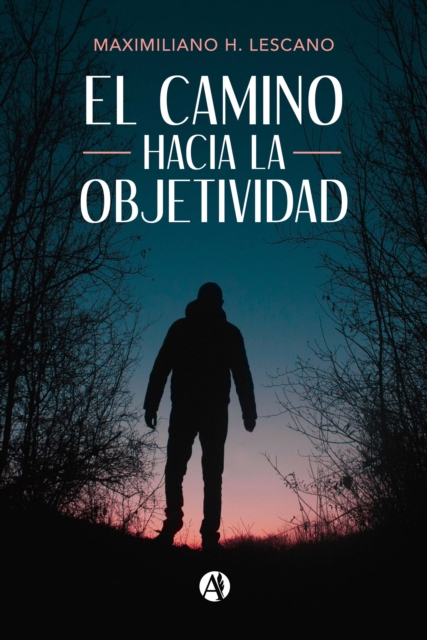El camino hacia la objetividad