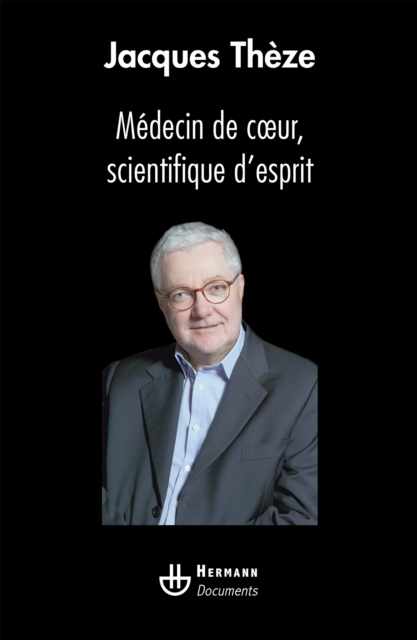 Médecin de cœur, scientifique d'esprit