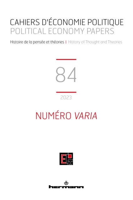 Cahiers d'économie politique - Political Economy Papers n° 84 : numéro Varia