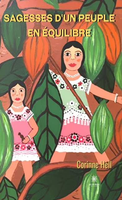 Sagesses d'un peuple en equilibre