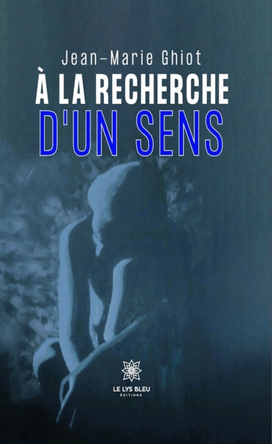 A la recherche d'un sens