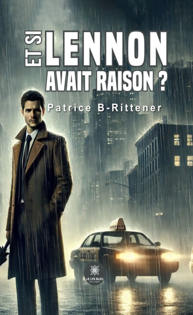 Et si Lennon avait raison ?