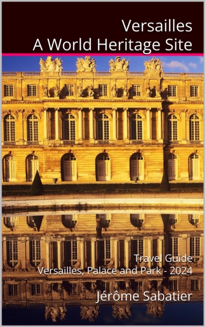 Versailles A World Heritage Site