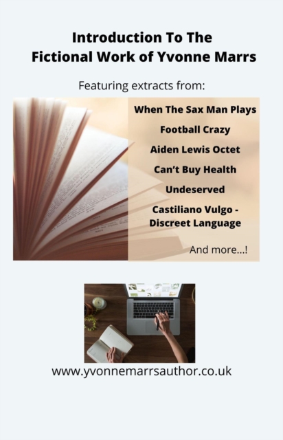 Introduction To The Fictional Work of Yvonne Marrs
