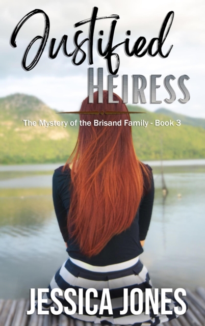 Justified Heiress: A Twisty Romantic Suspense