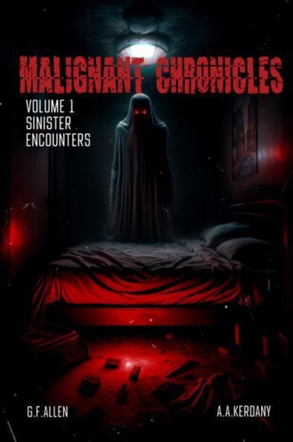 Malignant Chronicles: Sinister Encounters