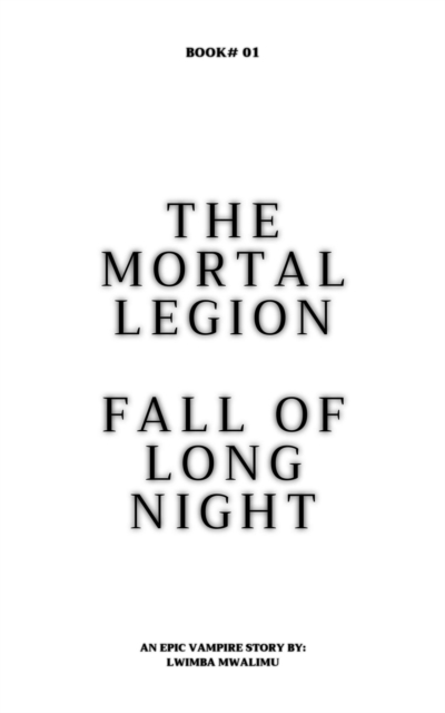 Mortal Legion (Fall of Long Night)