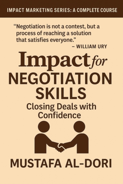 Impact for Negotiation Skills: Closing Deals with Confidence