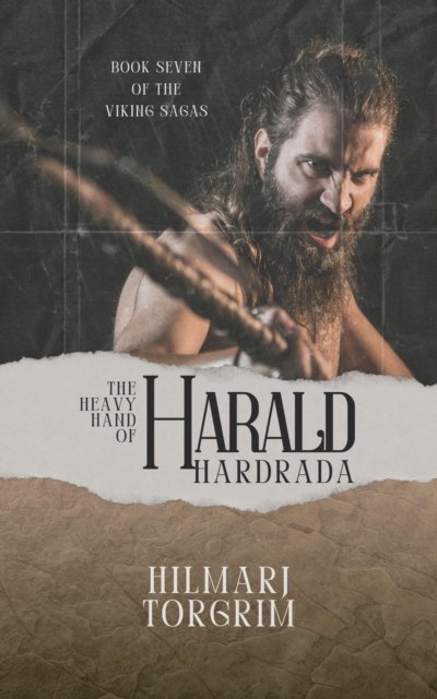 Heavy Hand of Harald Hardrada