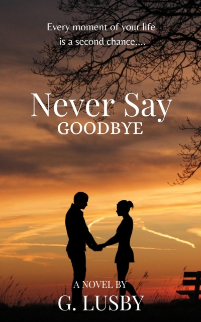 Never Say Goodbye