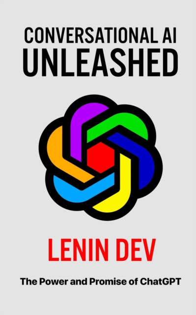 Conversational AI Unleashed