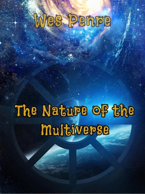 Nature of the Multiverse