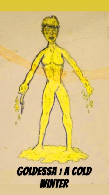 Goldessa: A Hot Winter