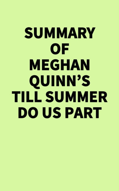 Summary of Meghan Quinn's Till Summer Do Us Part