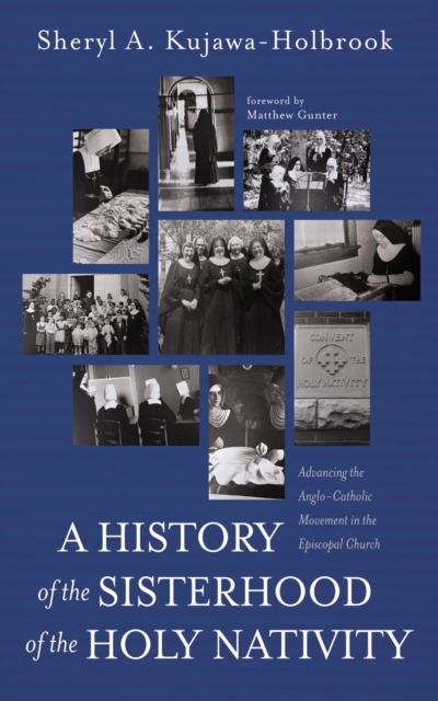 History of the Sisterhood of the Holy Nativity