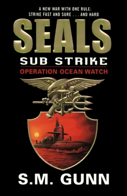 SEALs Sub Strike: Operation Ocean Watch